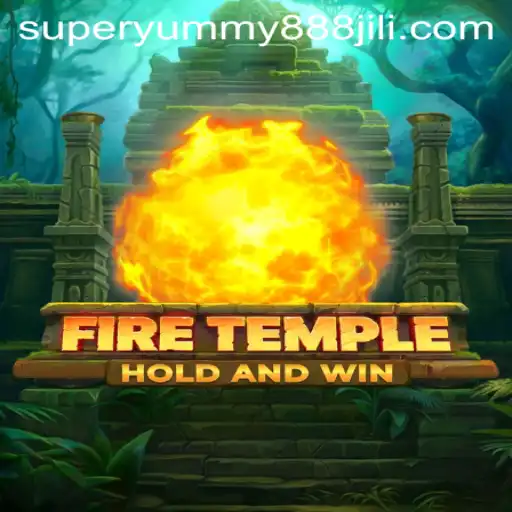 Exploring FireTemple: The Ultimate Adventure Game with Hidden Secrets of Superyummy888