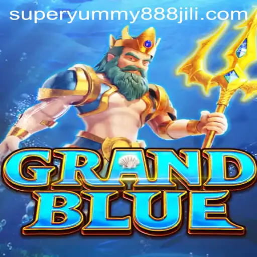 Explore the Exciting World of GRANDBLUE: A Gaming Revolution with Superyummy888